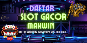 Daftar Situs Slot Gacor Maxwin